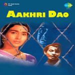 Aakhri Dao (1958) Mp3 Songs